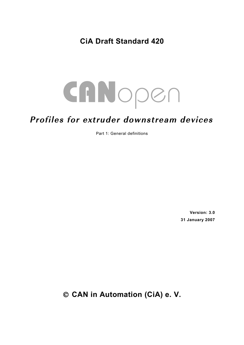 CiA 420-1 DS V3.0 CANopen profiles for extruder downstream devices – Part 1 General definitions(EXTR_420_1v03000001)(英文原版协议).pdf-第1页.png