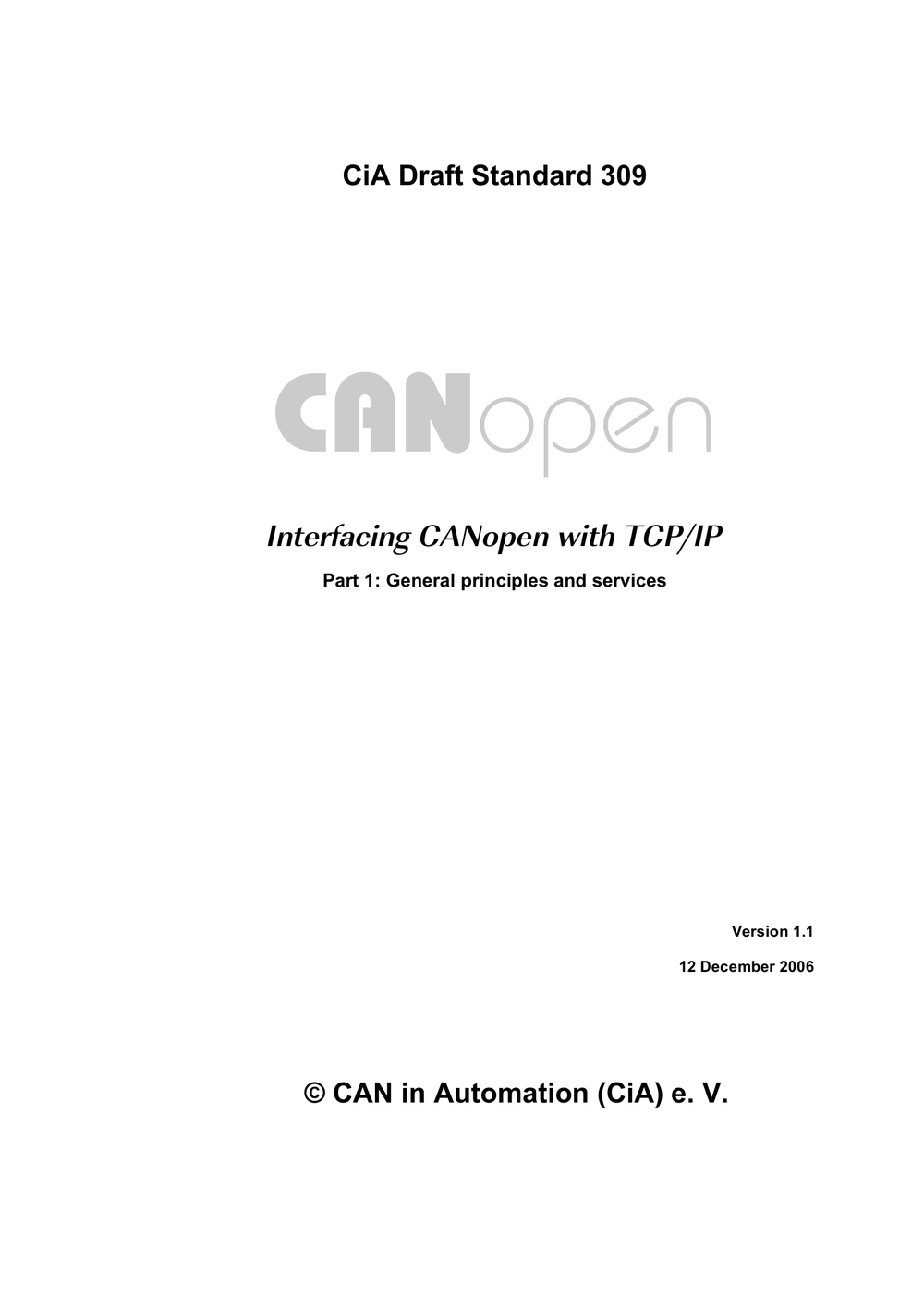 CiA 309-1 DS V1.1 Interfacing CANopen with TCPIP - Part 1 General principles and  services(IGCO_309_1v01010001)(英文原版协议).pdf-第1页.png