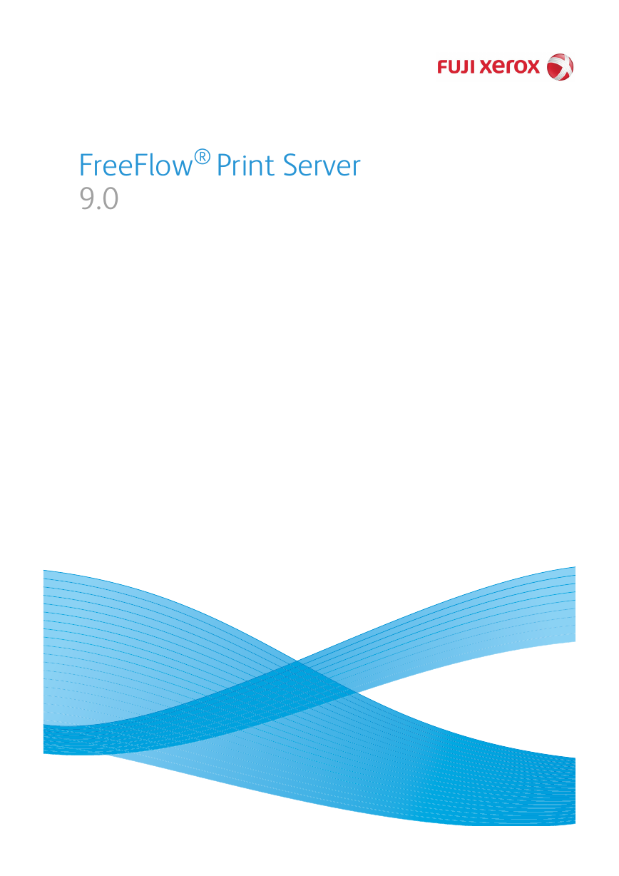 富士施乐打印机-FreeFlow Print Server 9.0说明书.pdf