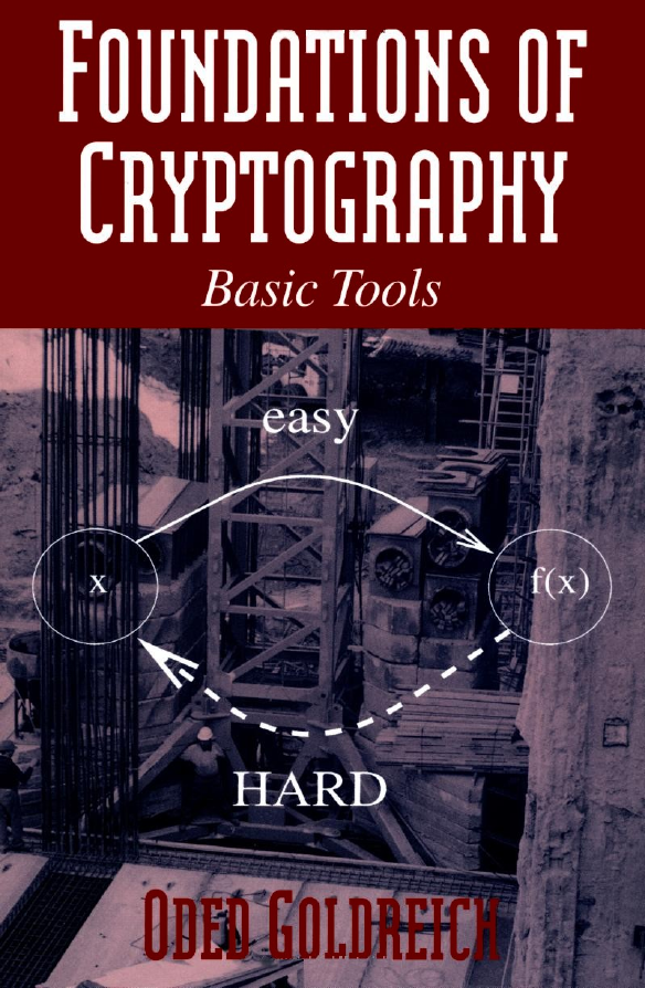 [Foundations.of.Cryptography.Volume.1.Basic.Tools](Oded.Goldreich).pdf