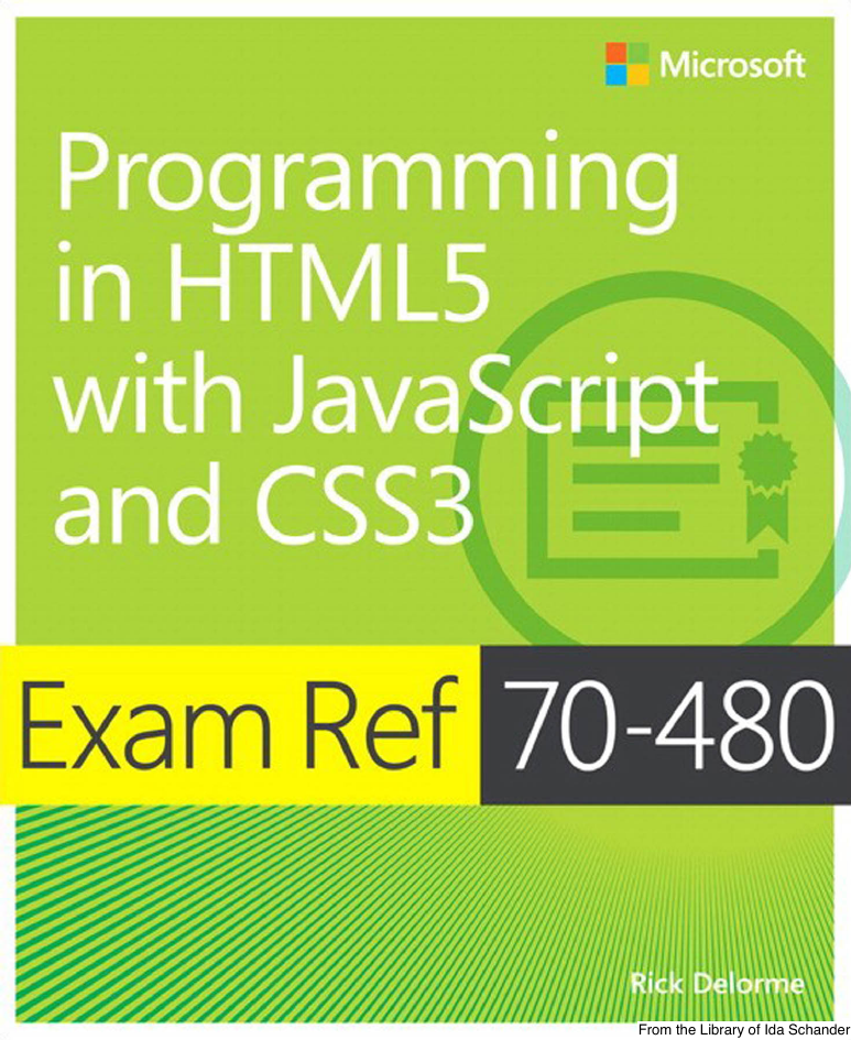 Exam Ref 70-480 Programming in HTML5 with JavaScript and CSS3.pdf